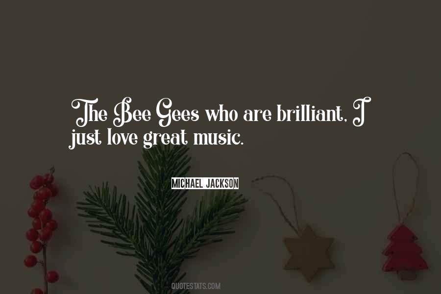 Quotes About Bee Gees #1007338