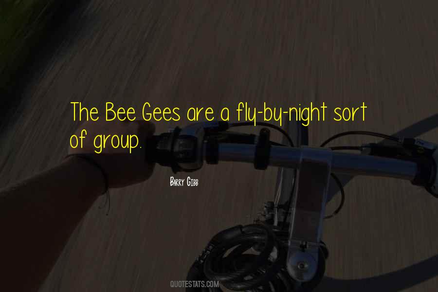 Quotes About Bee Gees #1524199