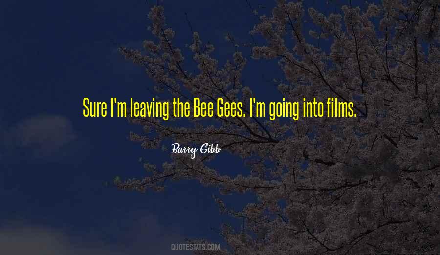 Quotes About Bee Gees #339899