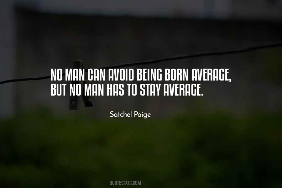 Quotes About Satchel Paige #193016