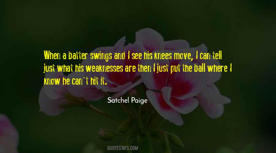 Quotes About Satchel Paige #568883