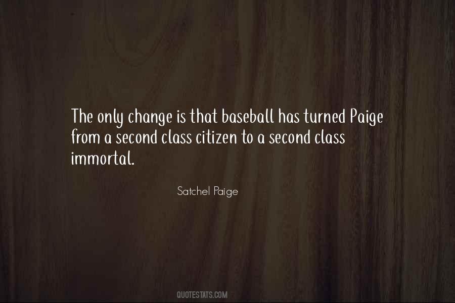 Quotes About Satchel Paige #917318