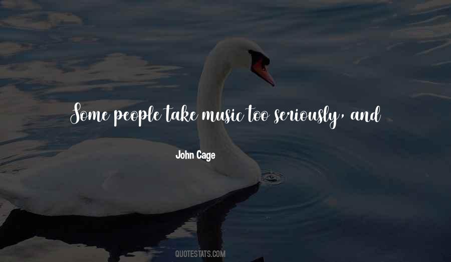 Quotes About John Cage #640347