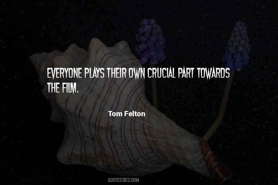Quotes About Tom Felton #1059853