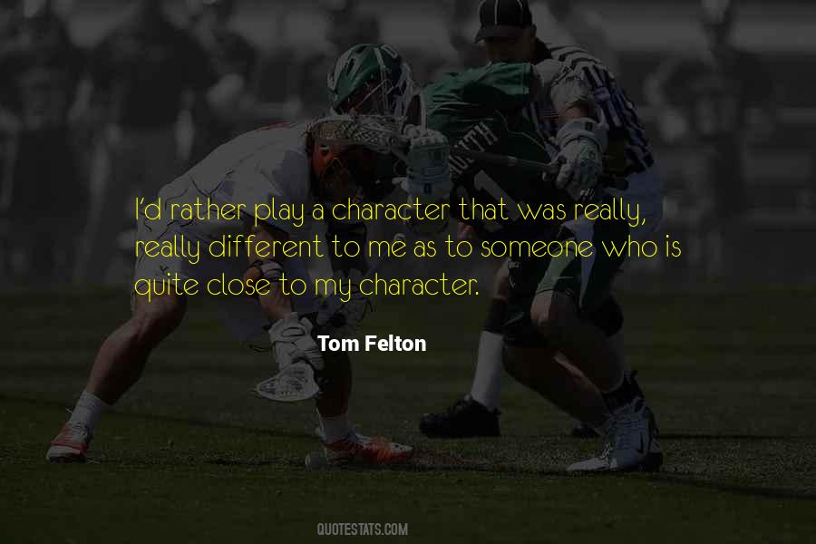 Quotes About Tom Felton #1548068