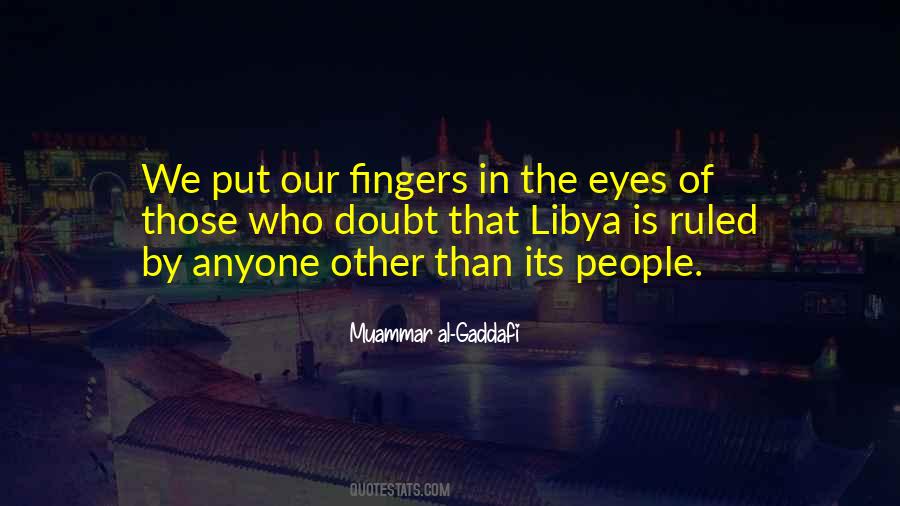 Quotes About Muammar Gaddafi #639228