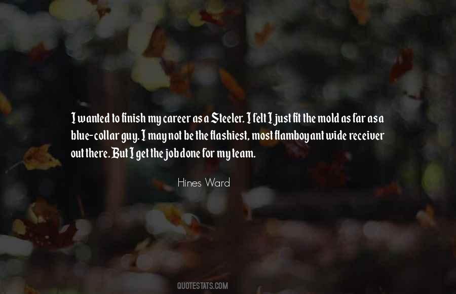 Quotes About Hines Ward #1681710