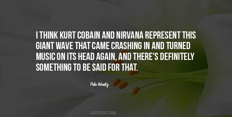 Quotes About Kurt Cobain #267838