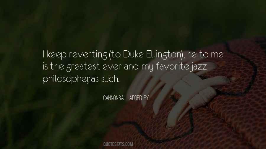 Quotes About Duke Ellington #1449902