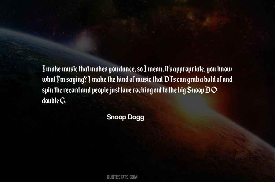 Quotes About Snoop Dogg #188943