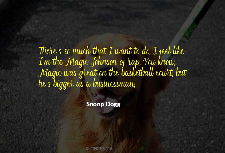 Quotes About Snoop Dogg #204890