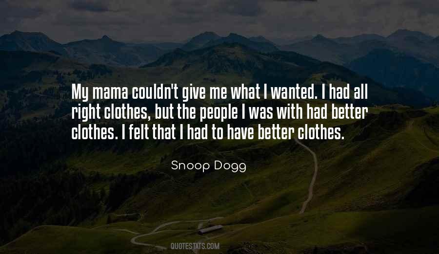 Quotes About Snoop Dogg #319239