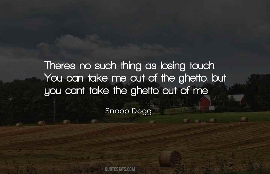 Quotes About Snoop Dogg #387829