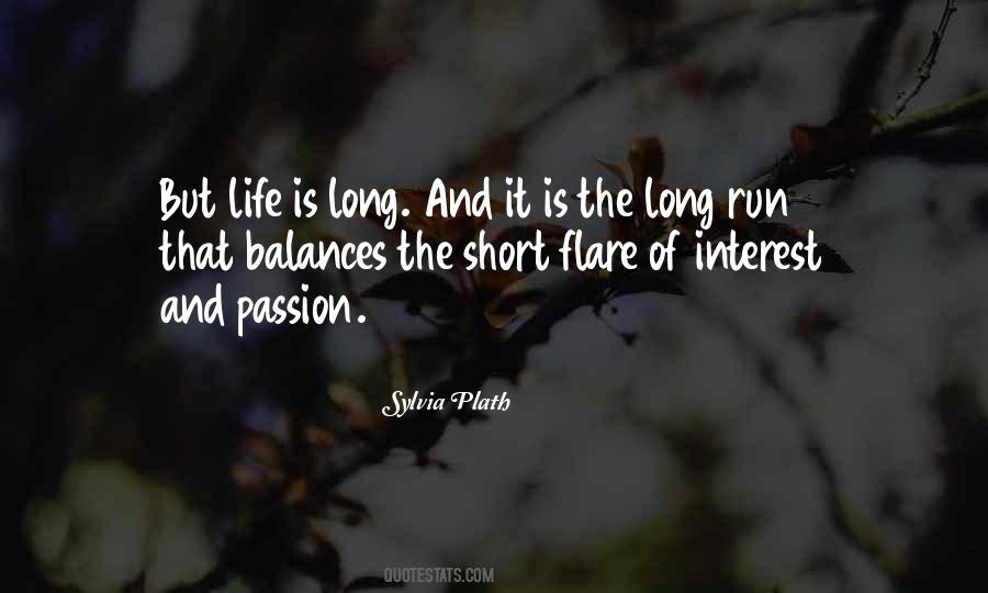 Short Life Long Quotes #403736