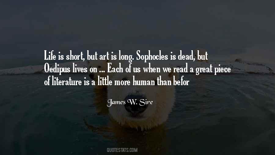 Short Life Long Quotes #430100