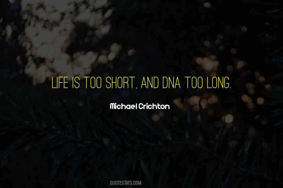 Short Life Long Quotes #909923