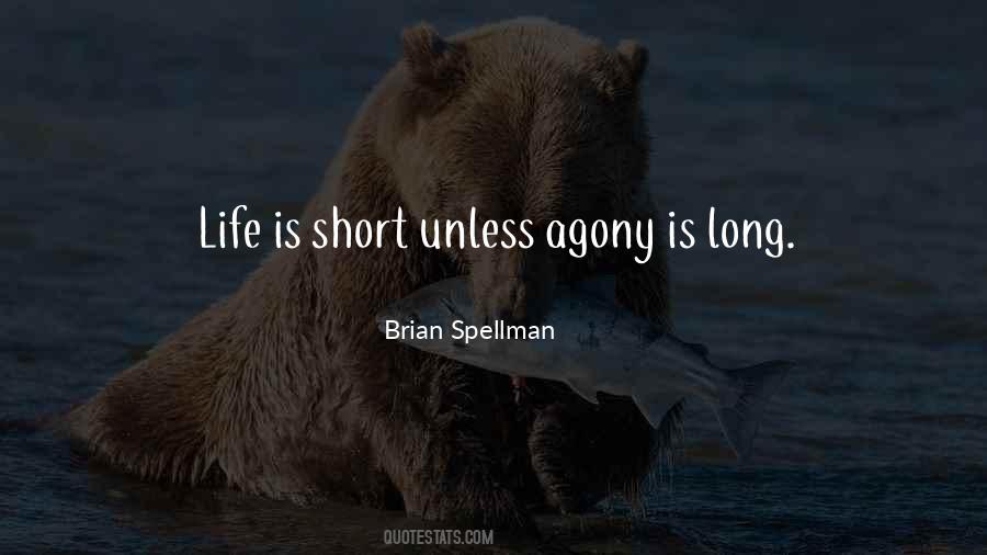 Short Life Philosophy Quotes #1045309