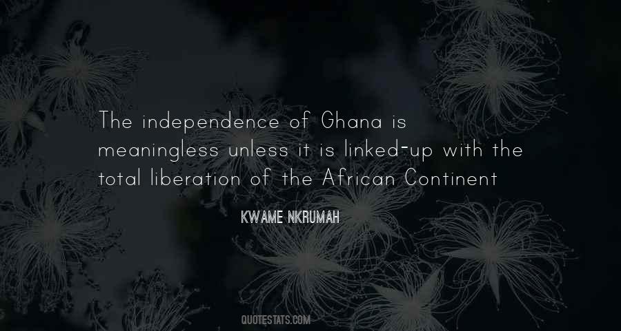 Quotes About Kwame Nkrumah #828990