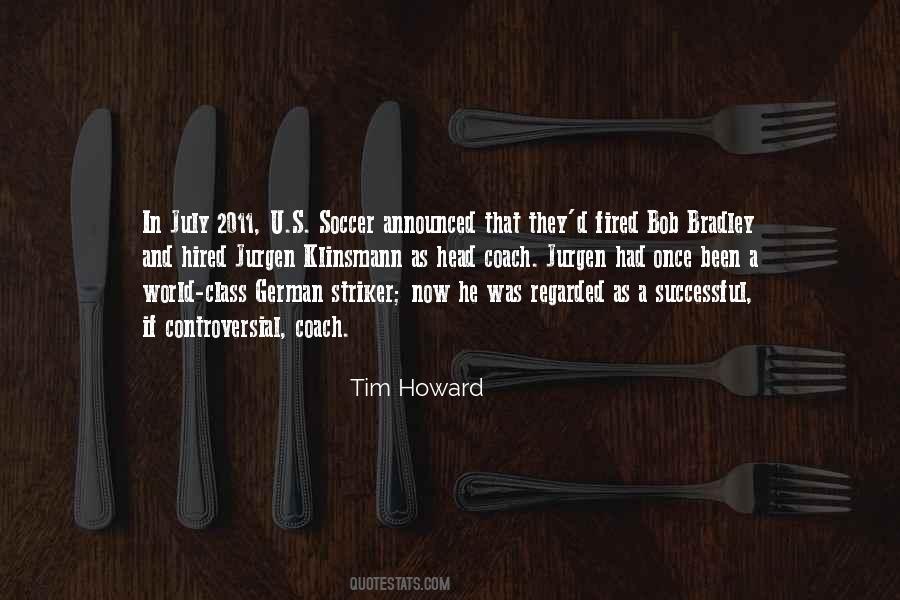 Quotes About Tim Howard #124032