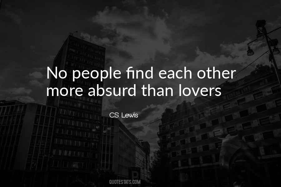 Quotes About Absurd Love #1771764