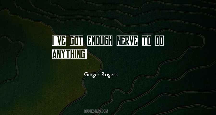 Quotes About Ginger Rogers #1445307