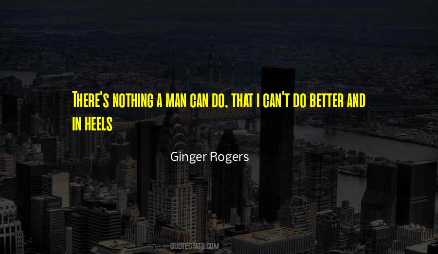 Quotes About Ginger Rogers #242428