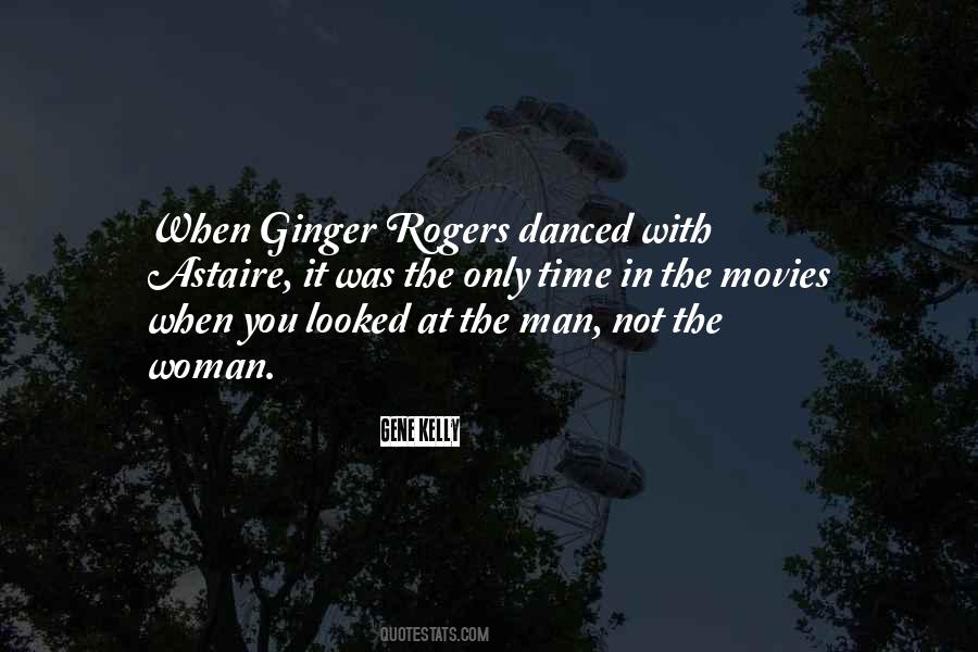 Quotes About Ginger Rogers #645555