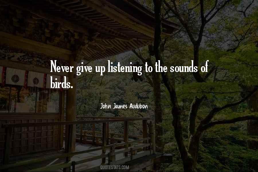 Quotes About John James Audubon #1490798