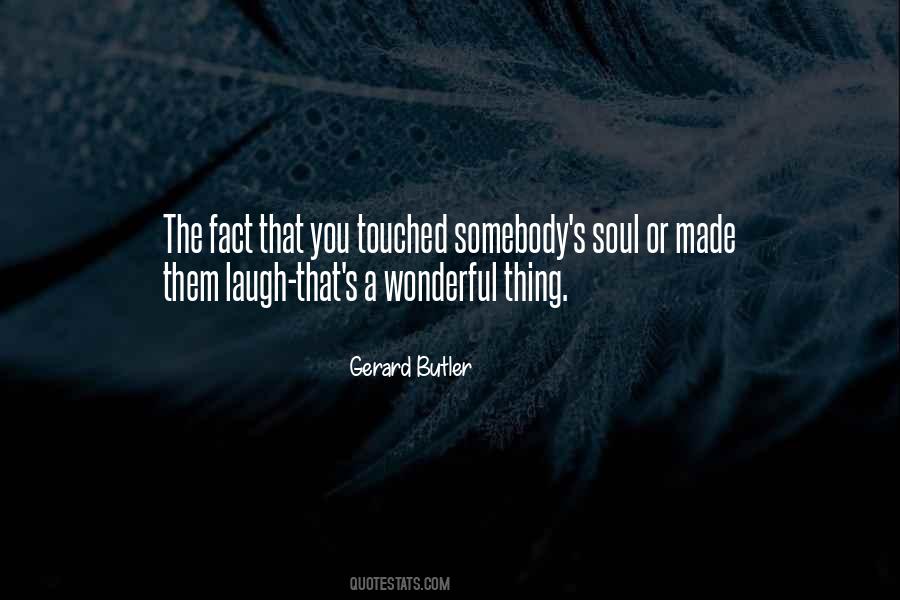 Quotes About Gerard Butler #1265245