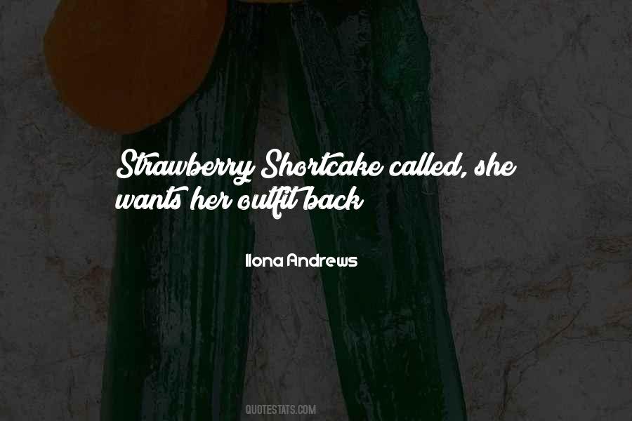 Shortcake Quotes #1088843