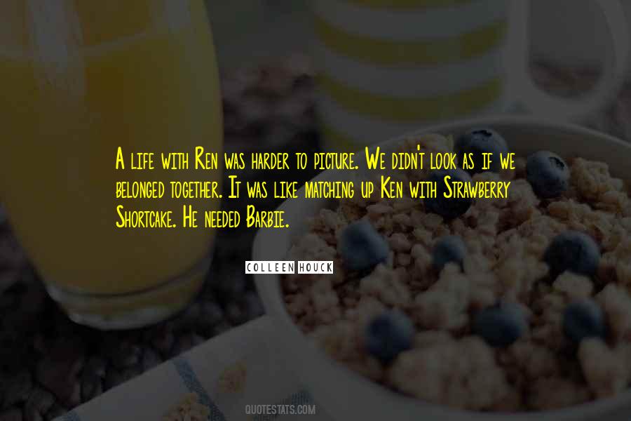 Shortcake Quotes #1750814