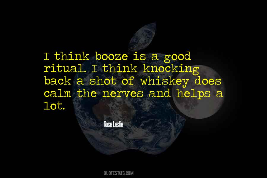 Shot Of Whiskey Quotes #1153218