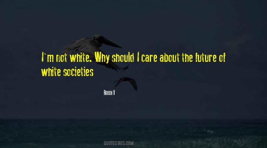 Should I Care Quotes #821193