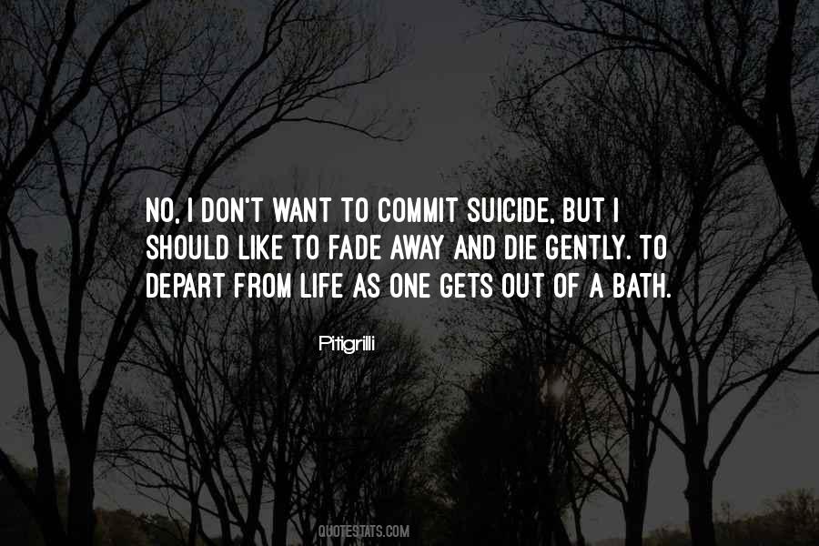 Should I Die Quotes #611440