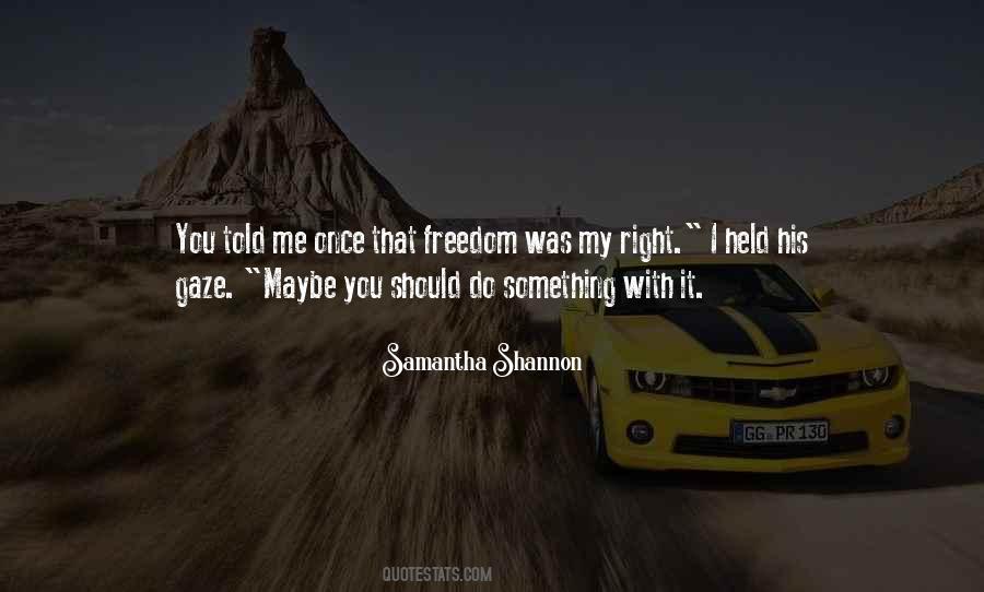Should I Do It Quotes #107413
