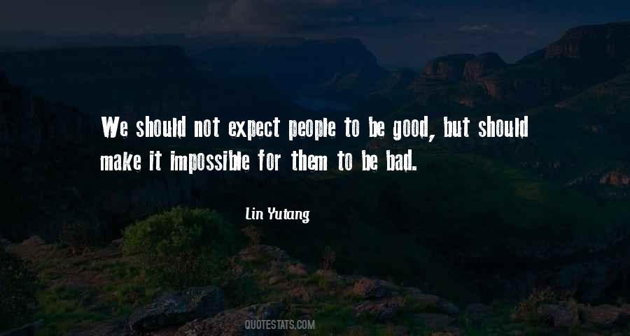 Should Not Expect Quotes #1482064