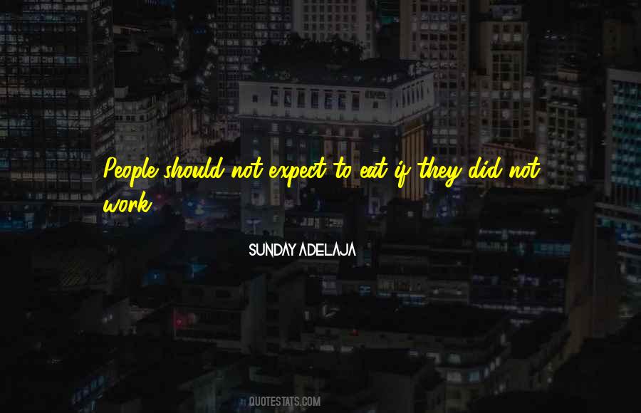 Should Not Expect Quotes #973247