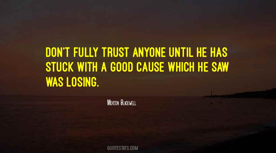 Should Not Trust Anyone Quotes #16574