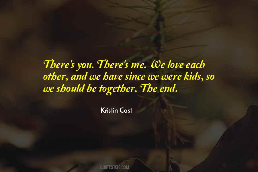 Should We Be Together Quotes #1277541