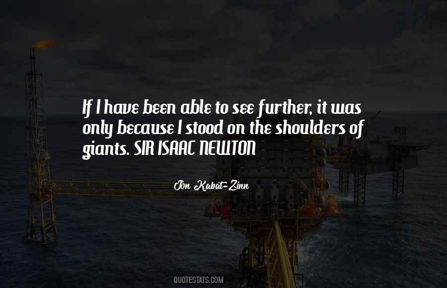 Shoulders Of Giants Quotes #1870920