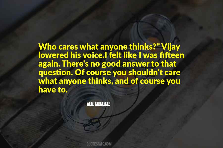 Shouldn't Care Quotes #1049152