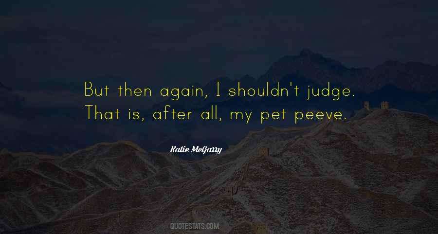 Shouldn't Judge Quotes #83744