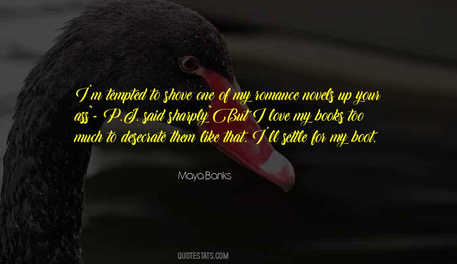 Shove Quotes #1711243
