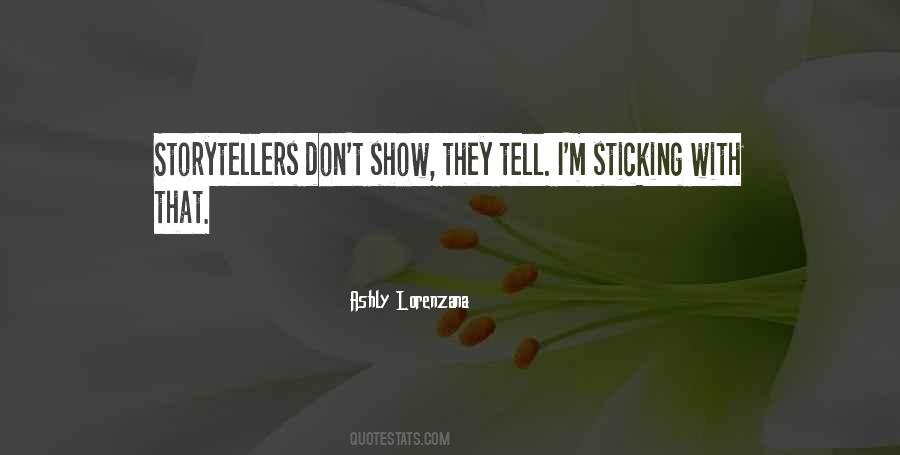 Show Don't Tell Quotes #608150