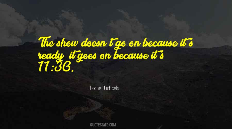 Show Goes On Quotes #1361997