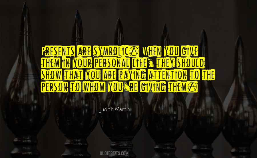 Show Me Attention Quotes #321274