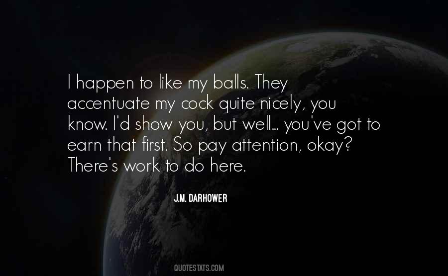 Show Me Attention Quotes #497947