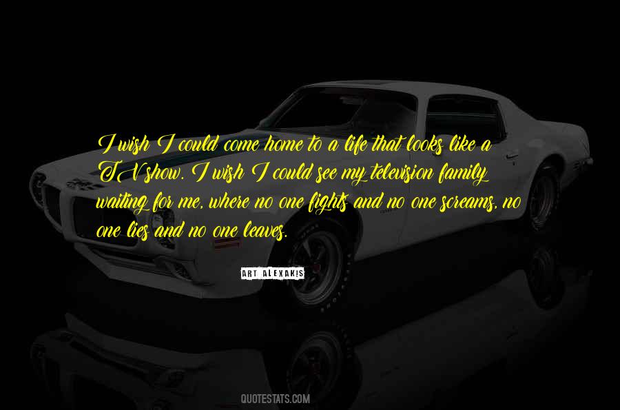 Show Me Life Quotes #682197