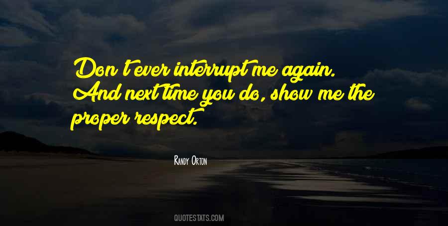 Show Me Respect Quotes #1101183
