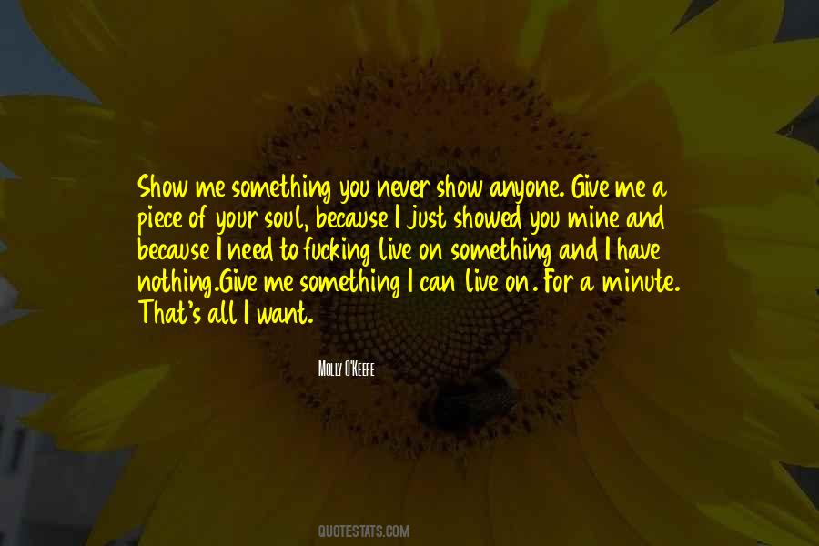 Show Me Something Quotes #890784